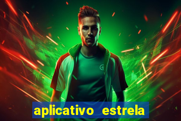 aplicativo estrela bet apk